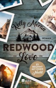 Redwood Love - Es beginnt mit einer Nacht Moran, Kelly 9783499275401