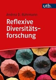 Reflexive Diversitätsforschung Bührmann, Andrea D (Prof. Dr. ) 9783825254698