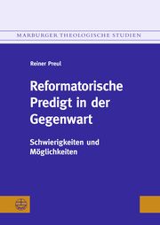 Reformatorische Predigt in der Gegenwart Preul, Reiner 9783374069972