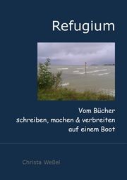 Refugium Christa, Weßel 9783947287086