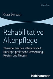 Rehabilitative Altenpflege Dierbach, Oskar 9783170422032