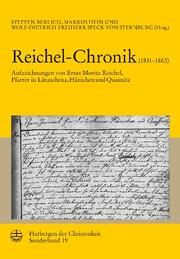 Reichel-Chronik (1831-1863) Steffen Berlich/Markus Hein/Wolf-Dietrich Speck von Sternburg 9783374029822