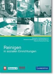 Reinigen in Sozialen Einrichtungen und Diensten Maier-Ruppert, Inge/Dasbach, Margot/Feist, Cornelia u a 9783784130453