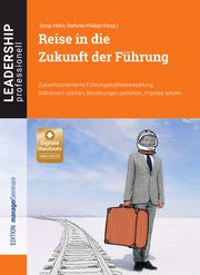 Reise in die Zukunft der Führung Sonja Höhn/Stefanie Philippi 9783949611292