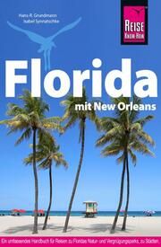 Reise Know-How Florida Grundmann, Hans-R/Synnatschke, Isabel 9783896627759