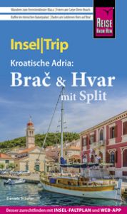 Reise Know-How InselTrip Brac & Hvar mit Split Schetar, Daniela 9783831736232