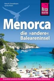 Reise Know-How Menorca, die andere Baleareninsel Grundmann, Hans-R/Roters, Sandra 9783896627742