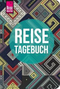 Reise Know-How Reisetagebuch - Muster aus aller Welt Feldmann, Franziska/Urban-Rump, Gunda 9783831731206