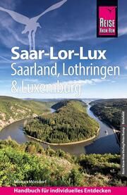 Reise Know-How Saar-Lor-Lux (Dreiländereck Saarland, Lothringen, Luxemburg) Mörsdorf, Markus 9783831734467