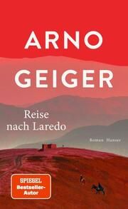 Reise nach Laredo Geiger, Arno 9783446281189