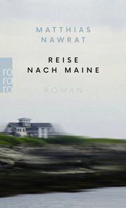 Reise nach Maine Nawrat, Matthias 9783499005725