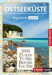 Reiseführer Ostseeküste. Regioführer inklusive Ebook. Ausflugsziele, Sehenswürdigkeiten, Restaurants & Hotels uvm. Tams, Katrin/Klindworth, Tanja 9783961416271