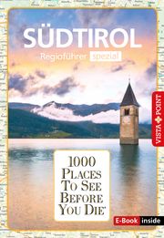 Reiseführer Südtirol. Regioführer inklusive Ebook. Ausflugsziele, Sehenswürdigkeiten, Restaurants & Hotels uvm. Blisse, Manuela/Lehmann, Uwe/Wegener, Katja 9783961416288