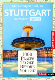 Reiseführer Stuttgart. Stadtführer inklusive Ebook. Ausflugsziele, Sehenswürdigkeiten, Restaurant & Hotels uvm. Mischke, Roland/Maier, Susanne 9783961416684