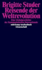 Reisende der Weltrevolution Studer, Brigitte 9783518299296