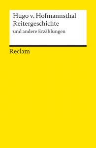 Reitergeschichte und andere Erzählungen Hofmannsthal, Hugo von 9783150180396