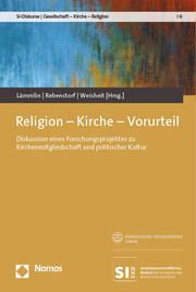 Religion - Kirche - Vorurteil Georg Lämmlin/Hilke Rebenstorf/Jil Weisheit 9783756004584