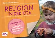 Religion in der Kita Helmchen-Menke, Heike 4260179515750