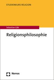 Religionsphilosophie Gäb, Sebastian 9783848765805