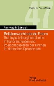 Religionsverbindende Feiern Gässlein, Ann-Katrin 9783791733630