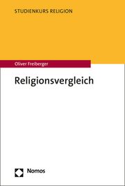 Religionsvergleich Freiberger, Oliver 9783848768769