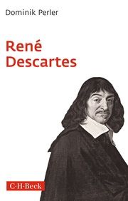 René Descartes Perler, Dominik 9783406791741