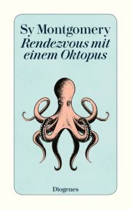 Rendezvous mit einem Oktopus Montgomery, Sy 9783257244533