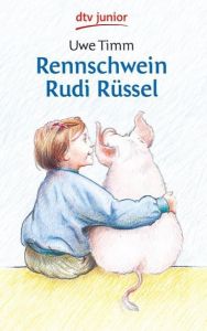 Rennschwein Rudi Rüssel Timm, Uwe 9783423702850