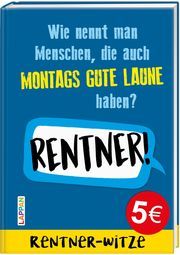 Rentner-Witze: Witze für den Ruhestand Muster, Mannfredt 9783830344902