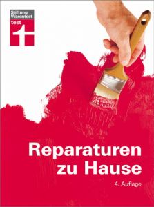 Reparaturen zu Hause Haas, Karl-Gerhard/Reinbold, Hans-Jürgen 9783868510737