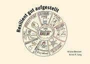 Resilient gut aufgestellt Bentner, Ariane/Jung, Jan P 9783849704650