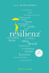 Resilienz. 100 Seiten Schäfer, Brigitte 9783150204245