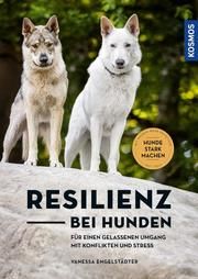 Resilienz bei Hunden Engelstädter, Vanessa 9783440172933