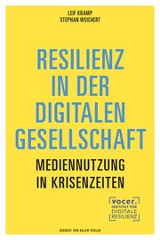 Resilienz in der digitalen Gesellschaft Kramp, Leif/Weichert, Stephan 9783869626666