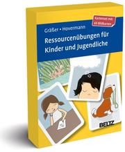 Ressourcenübungen für Kinder und Jugendliche Gräßer, Melanie/Hovermann, Eike (jun.) 4019172100063