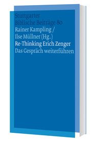 Re-Thinking Erich Zenger Ilse Müllner/Rainer Kampling 9783460008014