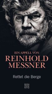 Rettet die Berge Messner, Reinhold 9783710900716