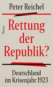 Rettung der Republik? Reichel, Peter 9783446274198