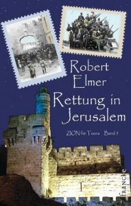 Rettung in Jerusalem Elmer, Robert 9783868270501