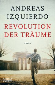 Revolution der Träume Izquierdo, Andreas 9783832164997