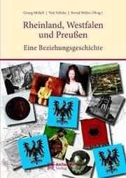 Rheinland, Westfalen und Preußen Georg Mölich/Veit Veltzke/Bernd Walter 9783402127933