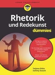 Rhetorik und Redekunst für Dummies Ditko, Tatjana/Stauch, Sammy 9783527718832