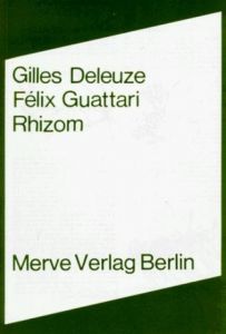 Rhizom Deleuze, Gilles/Guattari, Félix 9783920986838