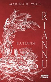 Riannu 2 - Blutbande Wolf, Marina K 9783967412727