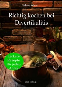 Richtig kochen bei Divertikulitis Wiesel, Sabine 9783981400755