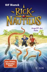 Rick Nautilus - Angriff der Haie Blanck, Ulf 9783737342858