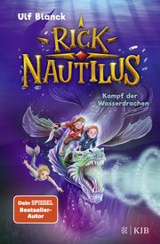 Rick Nautilus - Kampf der Wasserdrachen Blanck, Ulf 9783737342865