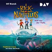 Rick Nautilus - SOS aus der Tiefe Blanck, Ulf 9783742418913