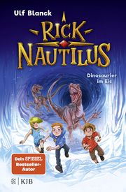 Rick Nautilus 6 - Dinosaurier im Eis Blanck, Ulf 9783737342841