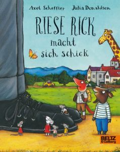 Riese Rick macht sich schick Scheffler, Axel/Donaldson, Julia 9783407793744